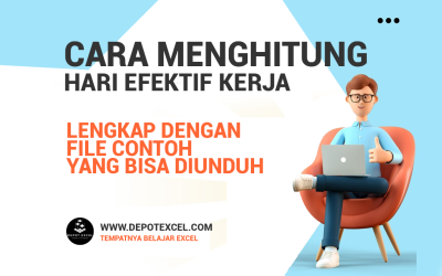 Cara Menghitung Hari Efektif Kerja di Excel dengan Rumus Sedehana