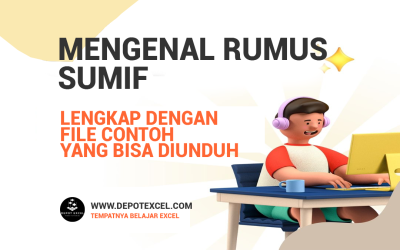 1 Menit Mengenal Lebih Dekat Rumus SUMIF Excel