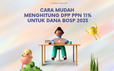 Menghitung DPP dan PPN 11 Persen dengan Rumus Excel untuk Dana BOS Sekolah