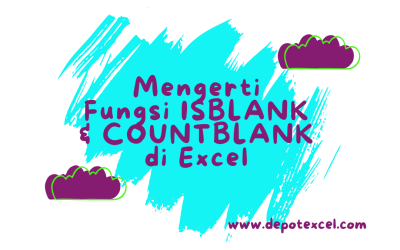 Mengenal Fungsi Isblank dan Countblank di Excel