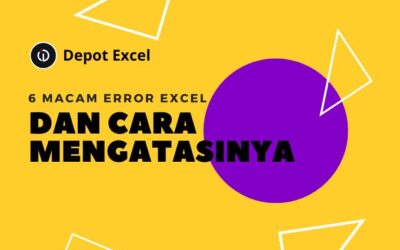 6 Macam Pesan Error Pada Excel dan Cara Cepat Mengatasinya