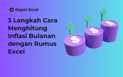 3 Langkah Cara Menghitung Inflasi Bulanan dengan Rumus Excel