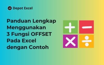 Panduan Lengkap Menggunakan 3 Fungsi OFFSET Pada Excel dengan Contoh