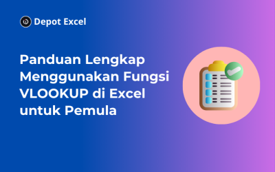 Panduan Lengkap Menggunakan Fungsi VLOOKUP di Excel untuk Pemula