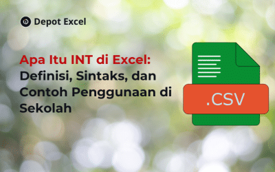 Apa Itu INT di Excel: Definisi, Sintaks, dan 3 Contoh Penggunaan di Sekolah