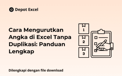 Cara Mengurutkan Angka di Excel Tanpa Duplikasi: Panduan Lengkap