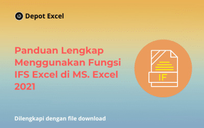 Panduan Lengkap Menggunakan Fungsi IFS Excel di MS. Excel 2021