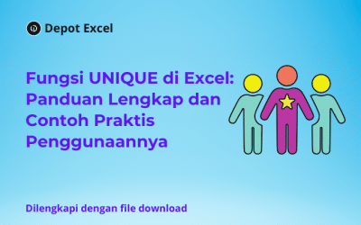 Fungsi UNIQUE di Excel: Panduan Lengkap dan 3 Contoh Praktis Penggunaannya