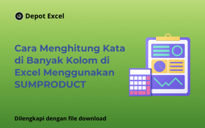 Cara Mudah Menghitung Kata di Banyak Kolom di Excel dengan SUMPRODUCT