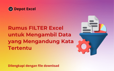 Rumus FILTER Excel untuk Mengambil Data yang Mengandung Kata Tertentu