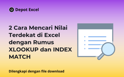 2 Cara Mencari Nilai Terdekat di Excel dengan Rumus XLOOKUP dan INDEX MATCH