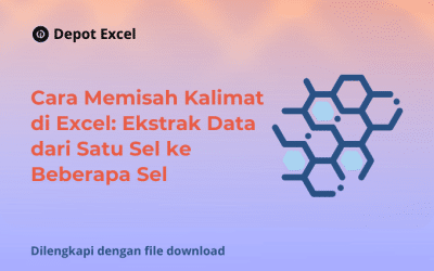 Cara Memisah Kalimat di Excel: Ekstrak Data dari Satu Sel ke Beberapa Sel