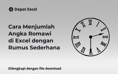 Cara Menjumlah Angka Romawi di Excel Menggunakan Rumus Sederhana