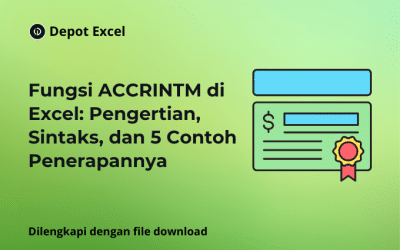 Fungsi ACCRINTM di Excel: Pengertian, Sintaks, dan 5 Contoh Penerapannya