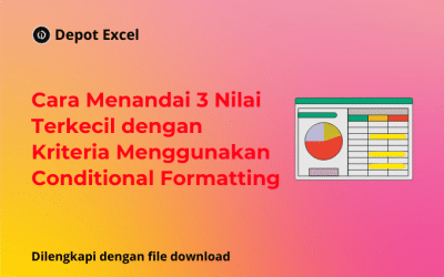 Menandai 3 Nilai Terkecil dengan Kriteria Menggunakan Conditional Formatting