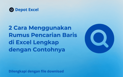 2 Cara Menggunakan Rumus Pencarian Baris di Excel Lengkap dengan Contohnya
