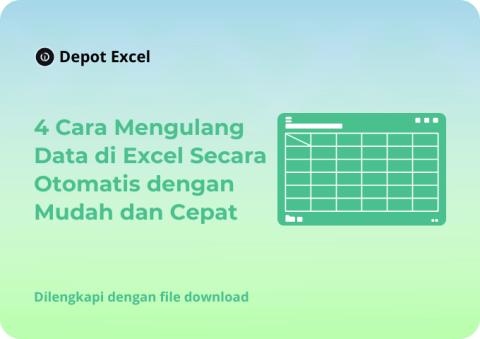 4 Cara Mengulang Data di Excel Secara Otomatis dengan Mudah dan Cepat