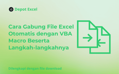 Cara Gabung File Excel Otomatis dengan VBA Macro Beserta Langkah-langkahnya