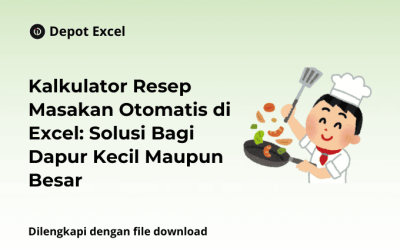 Kalkulator Resep Masakan Otomatis di Excel: Solusi Bagi Dapur Kecil Maupun Besar