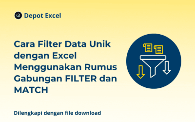 Cara Filter Data Unik dengan Excel Menggunakan Rumus Gabungan FILTER dan MATCH