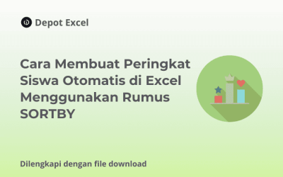 Cara Membuat Peringkat Siswa Otomatis di Excel Menggunakan Rumus SORTBY