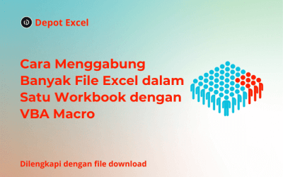 Cara Menggabung Banyak File Excel dalam Satu Workbook dengan VBA Macro