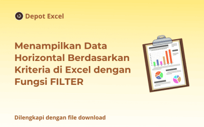 Menampilkan Data Horizontal Berdasarkan Kriteria di Excel dengan Fungsi FILTER