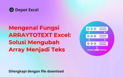 Mengenal Fungsi ARRAYTOTEXT Excel: Solusi Praktis Mengubah Array Menjadi Teks