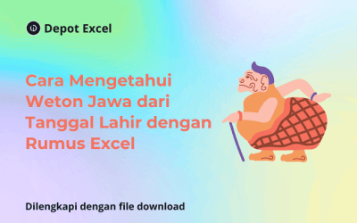 Cara Cepat Mengetahui Weton dari Tanggal Lahir dengan Rumus Excel