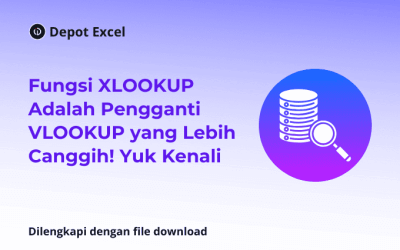 Fungsi XLOOKUP Adalah Pengganti VLOOKUP yang Lebih Canggih! Yuk Kenali