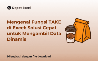 Mengenal Fungsi TAKE di Excel: Solusi Cepat untuk Mengambil Data Dinamis