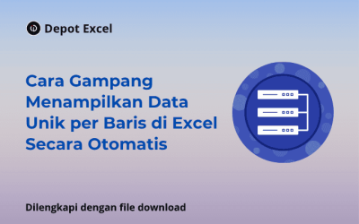 Cara Gampang Menampilkan Data Unik per Baris di Excel Secara Otomatis