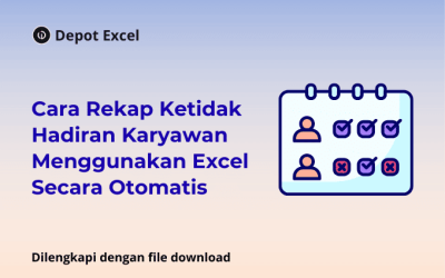 Cara Rekap Ketidak Hadiran Karyawan Menggunakan Excel Secara Otomatis