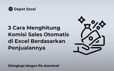 3 Cara Menghitung Komisi Sales Otomatis di Excel Berdasarkan Penjualannya