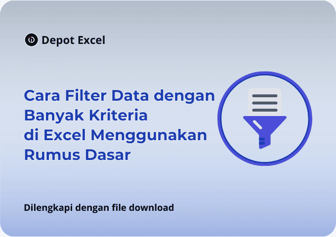 Cara Filter Data Banyak Kriteria di Excel Menggunakan Rumus Dasar