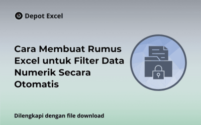 Cara Membuat Rumus Excel untuk Filter Data Numerik Secara Otomatis
