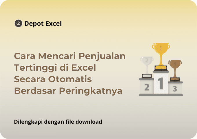Cara Mencari Penjualan Tertinggi di Excel Secara Otomatis Berdasar Peringkatnya