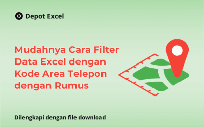 Mudahnya Cara Filter Data Excel dengan Kode Area Telepon dengan Rumus