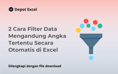 2 Cara Filter Data Mengandung Angka Tertentu Secara Otomatis di Excel