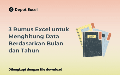 3 Rumus Excel untuk Menghitung Data Berdasarkan Bulan dan Tahun