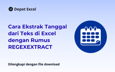 Cara Ekstrak Tanggal dari Teks di Excel dengan Rumus REGEXEXTRACT