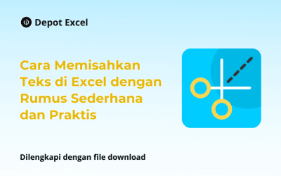 Cara Memisahkan Teks di Excel dengan Rumus Sederhana dan Praktis