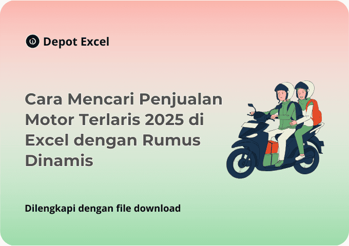 Cara Mencari Penjualan Motor Terlaris 2025 di Excel dengan Rumus Dinamis
