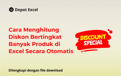 Cara Menghitung Diskon Bertingkat Banyak Produk di Excel Secara Otomatis