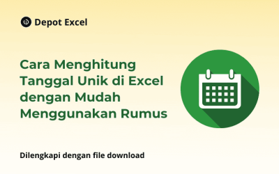 Cara Menghitung Tanggal Unik di Excel dengan Mudah Menggunakan Rumus