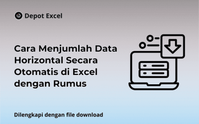 Cara Menjumlah Data Horizontal Secara Otomatis di Excel dengan Rumus