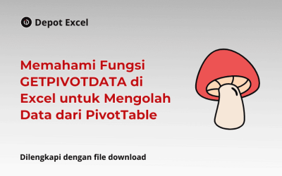 Memahami Fungsi GETPIVOTDATA di Excel untuk Mengolah Data dari PivotTable