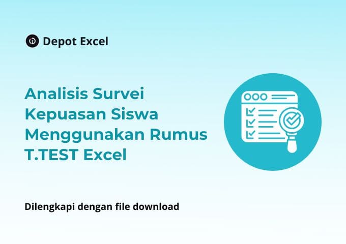 Menggunakan Rumus T.TEST Excel untuk Analisis Survei Kepuasan Siswa