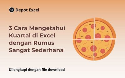 3 Cara Mengetahui Kuartal di Excel dengan Rumus Sangat Sederhana