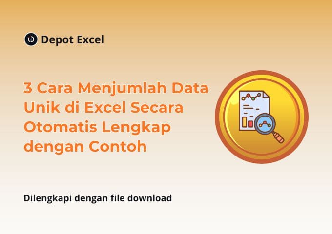 3 Cara Menjumlah Data Unik di Excel Secara Otomatis Lengkap dengan Contoh